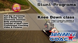 Superbike-Coach Knee Down classes